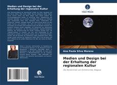 Medien und Design bei der Erhaltung der regionalen Kultur kitap kapağı
