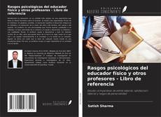 Bookcover of Rasgos psicológicos del educador físico y otros profesores - Libro de referencia