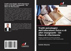 Copertina di Tratti psicologici dell'educatore fisico e di altri insegnanti - Un libro di riferimento