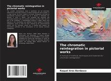 Copertina di The chromatic reintegration in pictorial works