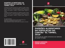 Bookcover of PADRÕES ALIMENTARES DA POPULAÇÃO DO CANTÃO "EL TAMBO, 2016"