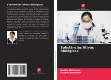 Bookcover of Substâncias Ativas Biológicas