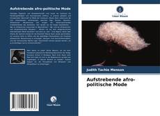 Aufstrebende afro-politische Mode kitap kapağı
