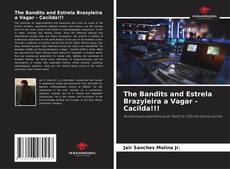 Capa do livro de The Bandits and Estrela Brazyleira a Vagar - Cacilda!!! 