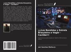 Buchcover von ¡¡¡Los Bandidos y Estrela Brazyleira a Vagar - Cacilda!!!