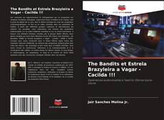 Portada del libro de The Bandits et Estrela Brazyleira a Vagar - Cacilda !!!