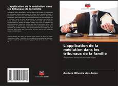 Buchcover von L'application de la médiation dans les tribunaux de la famille
