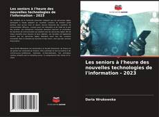 Copertina di Les seniors à l'heure des nouvelles technologies de l'information - 2023