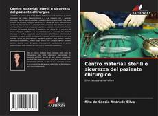 Bookcover of Centro materiali sterili e sicurezza del paziente chirurgico