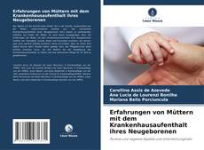 Capa do livro de Erfahrungen von Müttern mit dem Krankenhausaufenthalt ihres Neugeborenen 