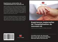 Couverture de Expériences maternelles de l'hospitalisation du nouveau-né