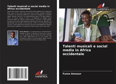 Portada del libro de Talenti musicali e social media in Africa occidentale