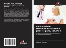 Manuale delle procedure ostetriche e ginecologiche, volume I kitap kapağı