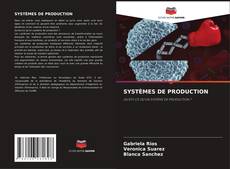 SYSTÈMES DE PRODUCTION kitap kapağı