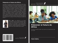 Capa do livro de Potenciar el futuro de África 