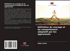 Buchcover von Définition du courage et du comportement adaptatif par les apprenants