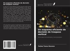 Bookcover of Un esquema eficiente de decisión de traspaso vertical