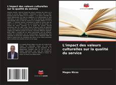 Couverture de L'impact des valeurs culturelles sur la qualité du service