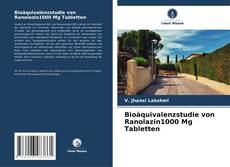 Capa do livro de Bioäquivalenzstudie von Ranolazin1000 Mg Tabletten 