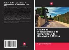 Estudo de Bioequivalência de Comprimidos de Ranolazina 1000 Mg kitap kapağı