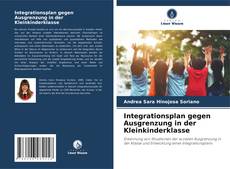 Copertina di Integrationsplan gegen Ausgrenzung in der Kleinkinderklasse