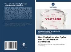 Bookcover of Das Verhalten der Opfer von Straftaten im Strafrecht