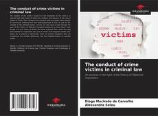 The conduct of crime victims in criminal law kitap kapağı