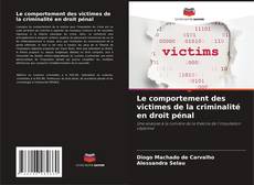 Le comportement des victimes de la criminalité en droit pénal kitap kapağı