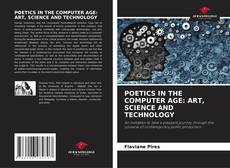 POETICS IN THE COMPUTER AGE: ART, SCIENCE AND TECHNOLOGY kitap kapağı