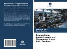 Buchcover von Bewusstsein, Auswirkungen und Management von Elektroschrott