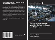 Bookcover of Conciencia, efectos y gestión de los residuos electrónicos