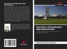POLITICS, PSYCHOLOGY AND EDUCATION: kitap kapağı