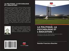 LA POLITIQUE, LA PSYCHOLOGIE ET L'ÉDUCATION : kitap kapağı