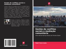 Bookcover of Gestão de conflitos sociais e mediação comunitária