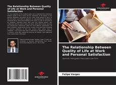 Buchcover von The Relationship Between Quality of Life at Work and Personal Satisfaction