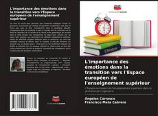 Bookcover of L'importance des émotions dans la transition vers l'Espace européen de l'enseignement supérieur