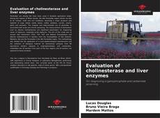 Buchcover von Evaluation of cholinesterase and liver enzymes