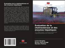 Bookcover of Évaluation de la cholinestérase et des enzymes hépatiques
