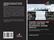 Portada del libro de Impatto economico del petrolio sulla PGE ecuadoriana, periodo 2014-15