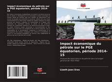 Buchcover von Impact économique du pétrole sur le PGE équatorien, période 2014-15