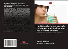 Portada del libro de Halitose d'origine buccale : diagnostic et traitement par bain de bouche