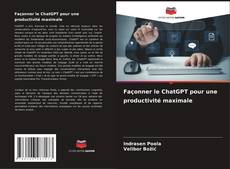 Bookcover of Façonner le ChatGPT pour une productivité maximale