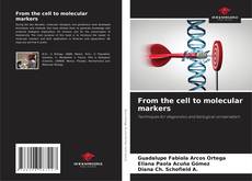 Bookcover of From the cell to molecular markers