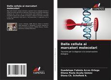 Buchcover von Dalla cellula ai marcatori molecolari