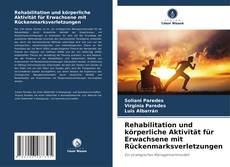Couverture de Rehabilitation und körperliche Aktivität für Erwachsene mit Rückenmarksverletzungen