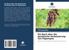 Portada del libro de Ein Buch über die genetische Verbesserung von Pigeonpea