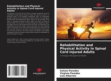 Buchcover von Rehabilitation and Physical Activity in Spinal Cord Injured Adults
