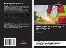 Capa do livro de Entrepreneurial activity in construction 