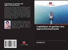 Logistique et gestion des approvisionnements kitap kapağı
