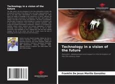 Capa do livro de Technology in a vision of the future 